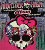 Egmont Monster High Zombiastyczny Album Straszyciół