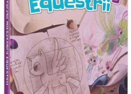 Equestria: Fantastyczni mieszkańcy Equestrii