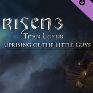 Risen 3: Titan Lords - Uprising of the Little Guys (Digital)