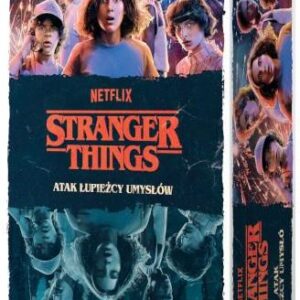 Stranger Things Atak łupieżcy umysłów