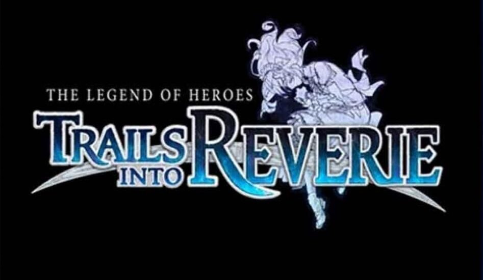 The Legend of Heroes Trails into Reverie (Gra PS4)