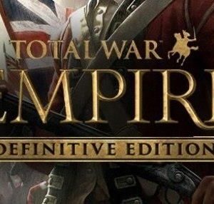 Total War Empire Definitive Edition (Digital)