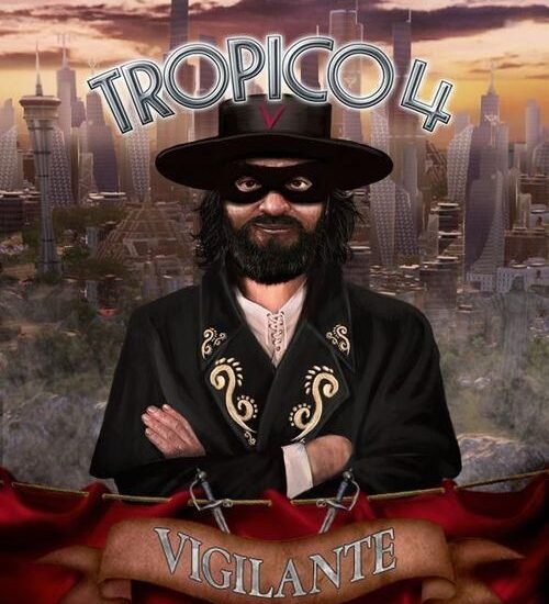 Tropico 4 Vigilante (Digital)