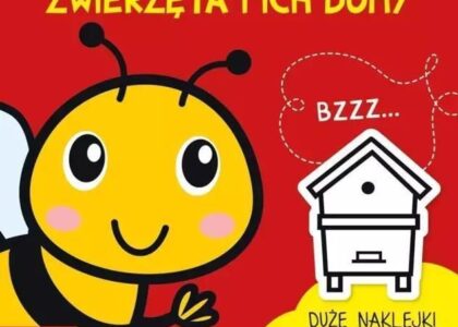 Zielona Sowa Nowe Zabawy Malucha. Zwierzęta I Ich Domy Duże Naklejki Do Kolorowania M Op