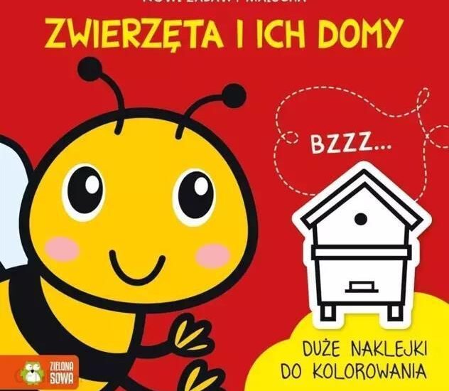 Zielona Sowa Nowe Zabawy Malucha. Zwierzęta I Ich Domy Duże Naklejki Do Kolorowania M Op